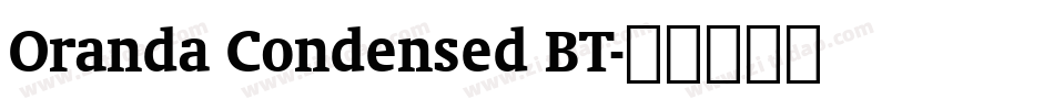 Oranda Condensed BT字体转换